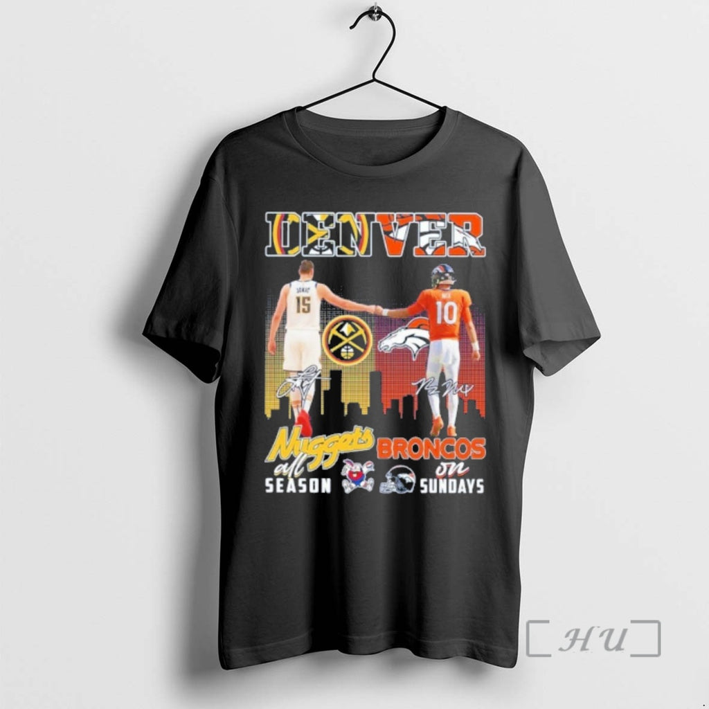 Officials Denver Nuggets All Season X Broncos On Sundays Player Signature City Premium T Shirts