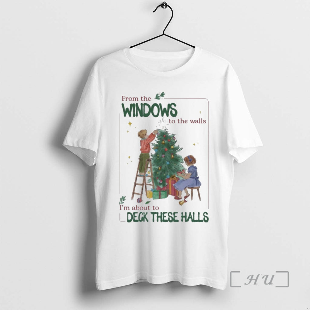 Officials From The Windows To The Walls Im About To Deck These Halls Tree Kids