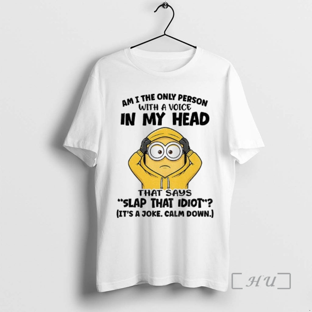 Officials Funny Minion Am I The Only Person With A Voice In My Head That