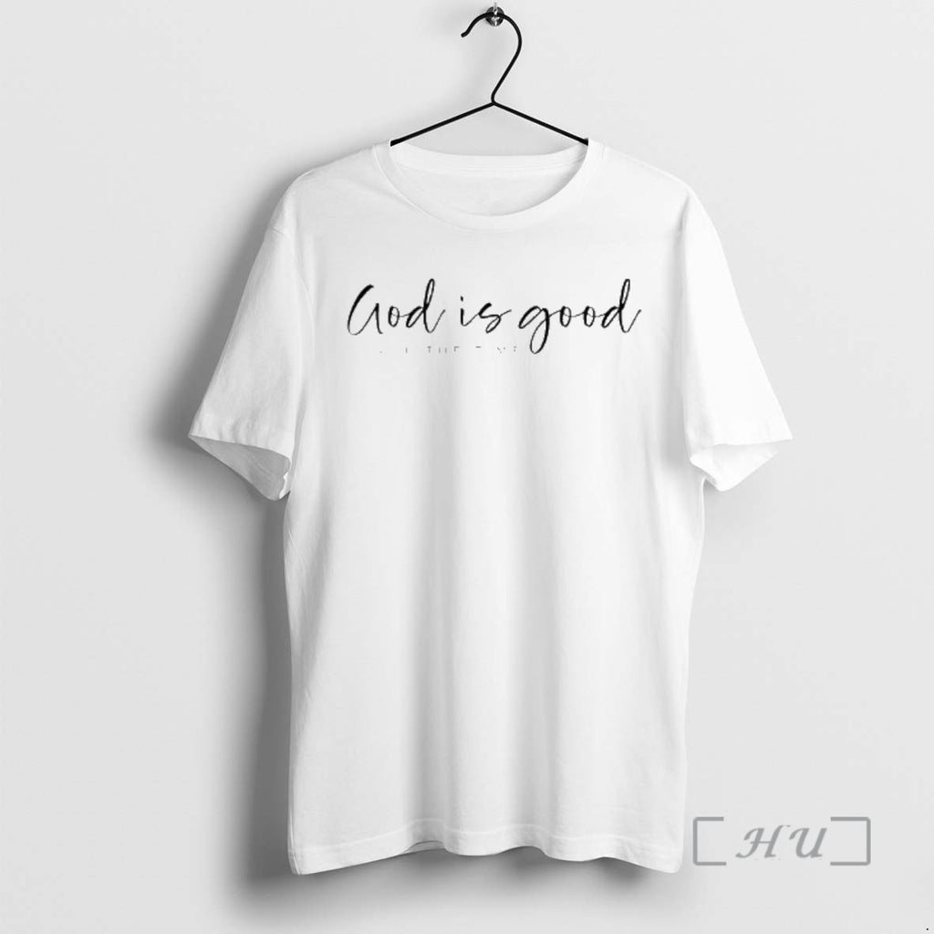 Officials God Is Good All The Time Phrase