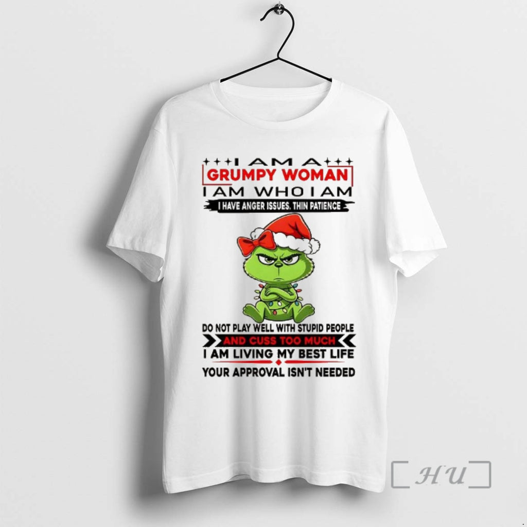 Officials Grinch I Am A Grumpy Woman I Have Anger Issues Thin Patience Premium