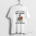 Officials Grinch Papa I Dont Always Listen To My Papa But When I Do We