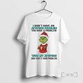 Officials Grinch Santa I Dont Have An Attitude Problem You Have A Problem With My