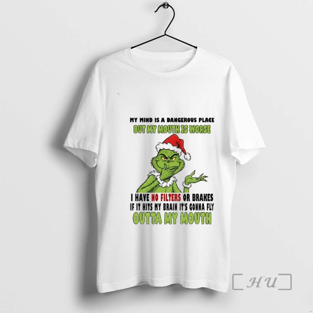 Officials Grinch Santa My Mind Is A Dangerous Place But My Mouth Is Worse