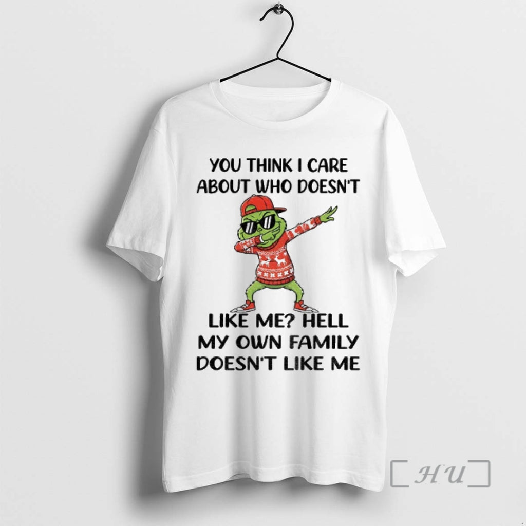 Officials Grinch Santa You Think I Care About Who Doesnt Like Me Hell My Own