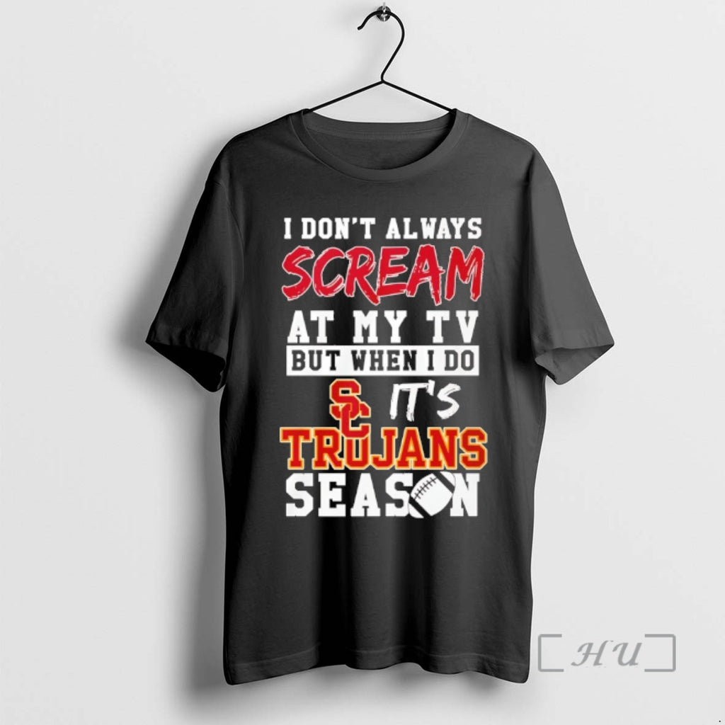 Officials I Dont Always Scream At My Tv But When I Do Its Usc Trojans