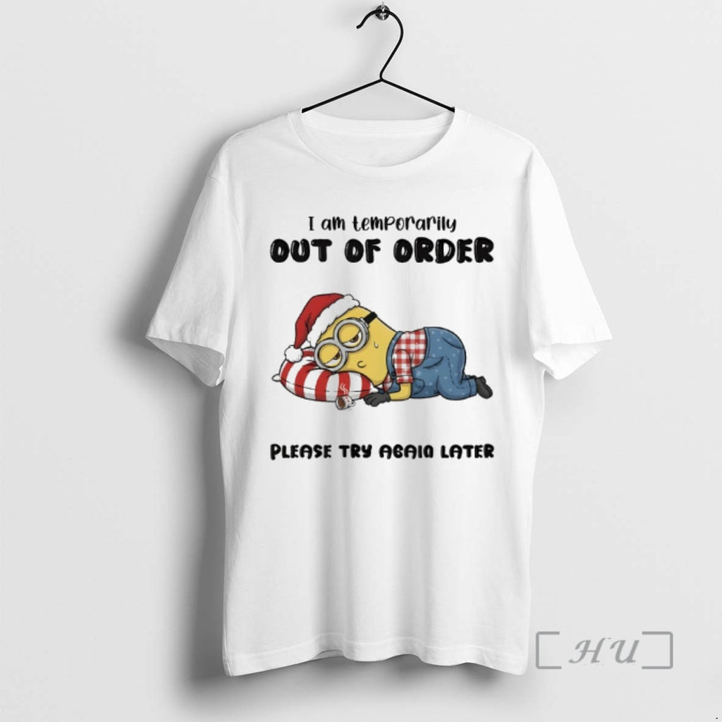 Officials Minion I Am Temporarily Out Of Order Please Try Again Later Premium T Shirts