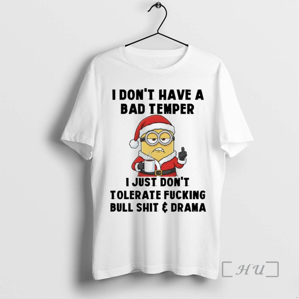 Officials Minion I Dont Have A Bad Temper I Just Dont Tolerate Christmas Premium