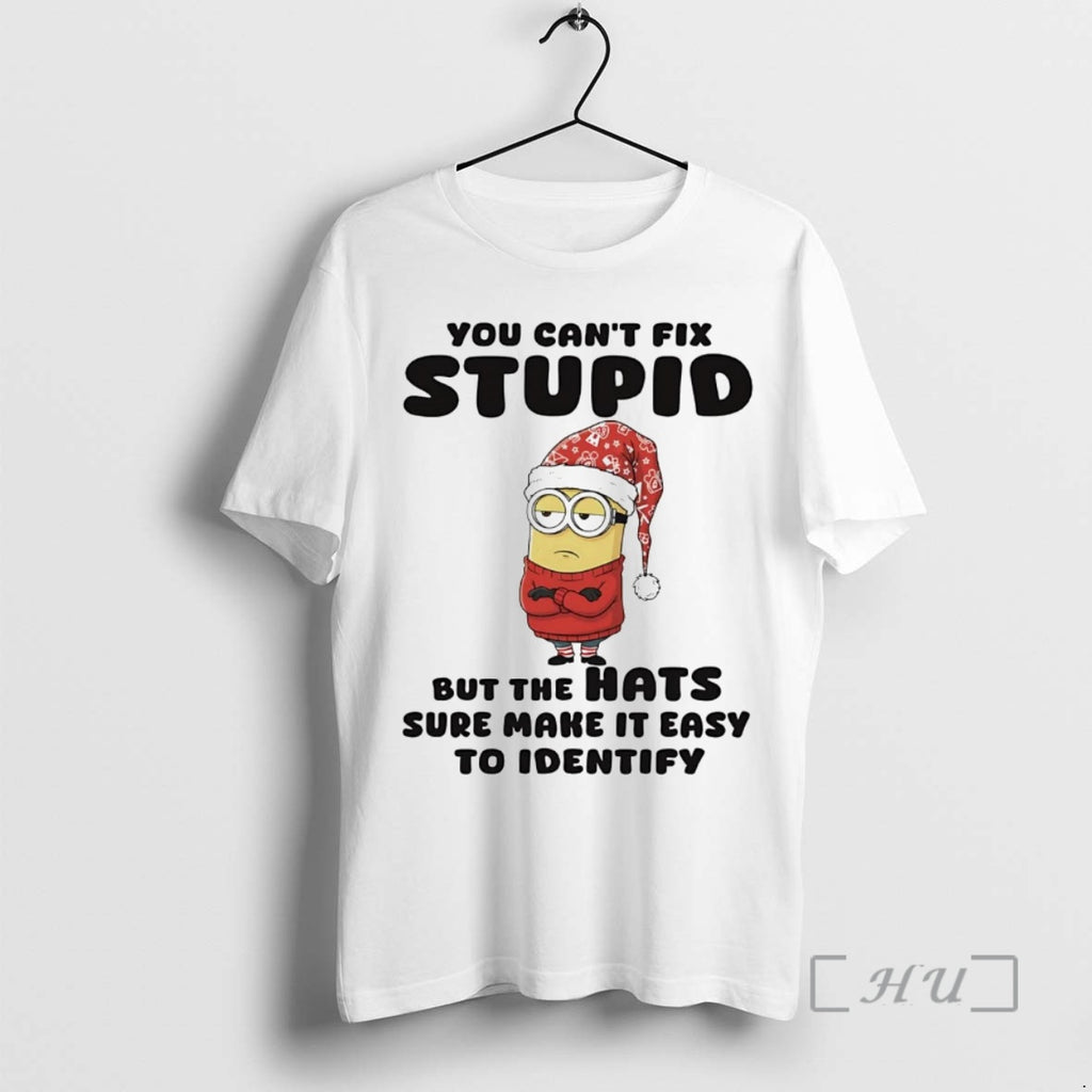 Officials Minion You Cant Fix Stupid But The Hats Sure Make It Easy Christmas Premium