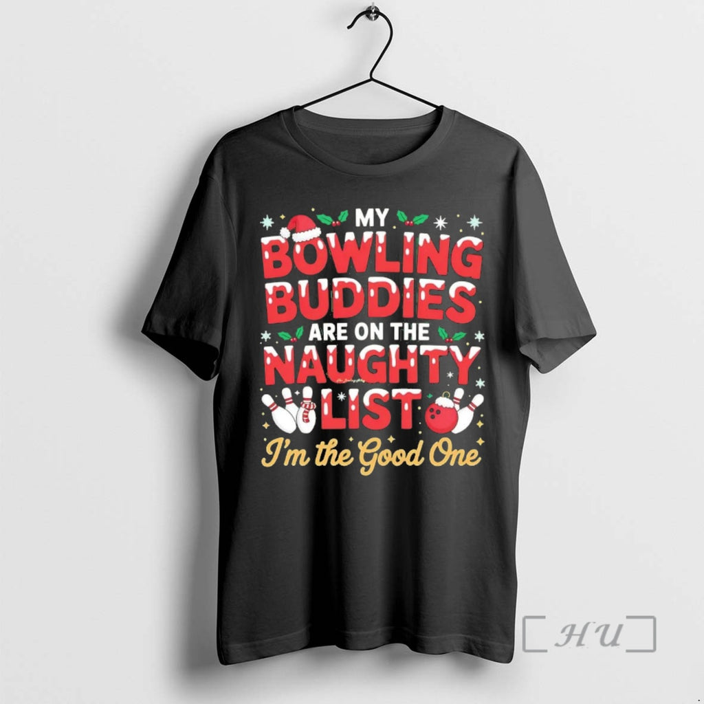 Officials My Bowling Buddies Are On The Naughty List Im The Good One Christmas Chriast
