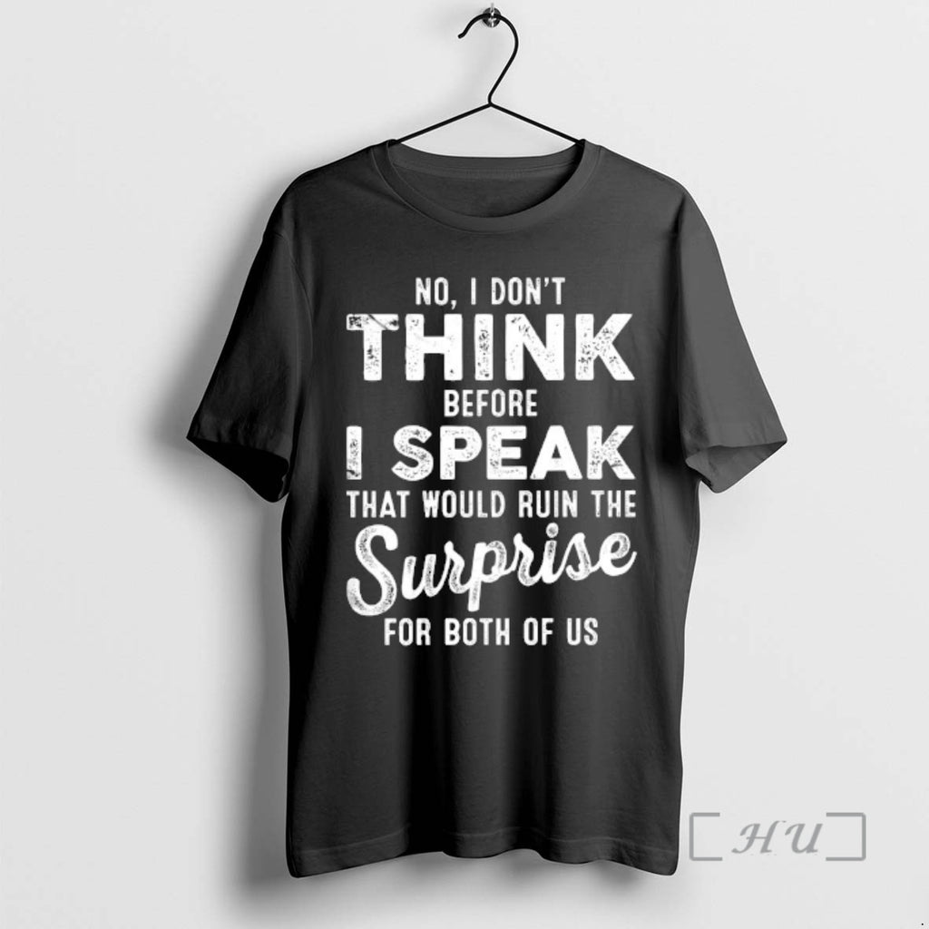 Officials No I Dont Think Before I Speak That Would Ruin The Surprise For Both