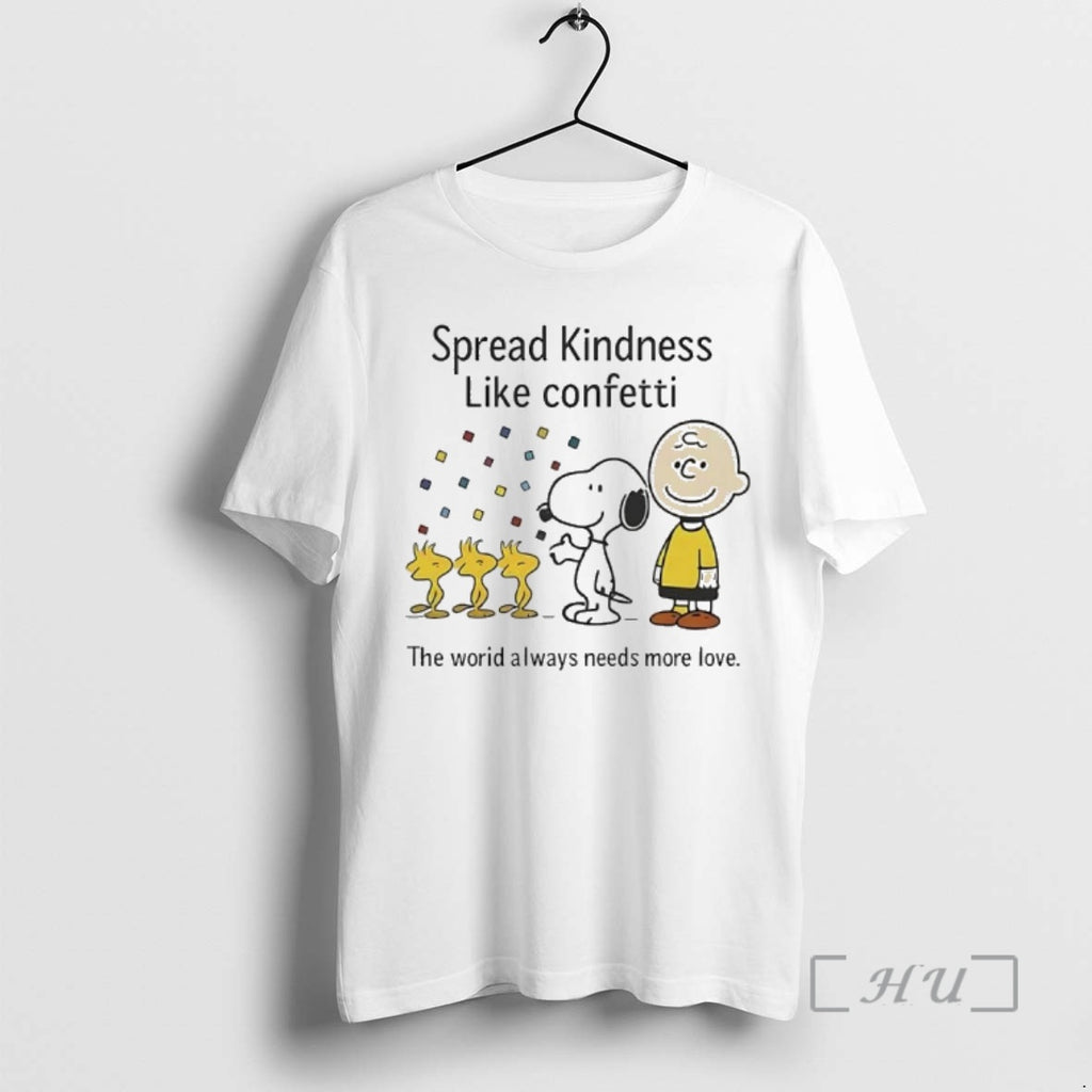 Officials Peanuts Spread Kindness Like Confetti The World Always Needs More Love Premium T Shirts