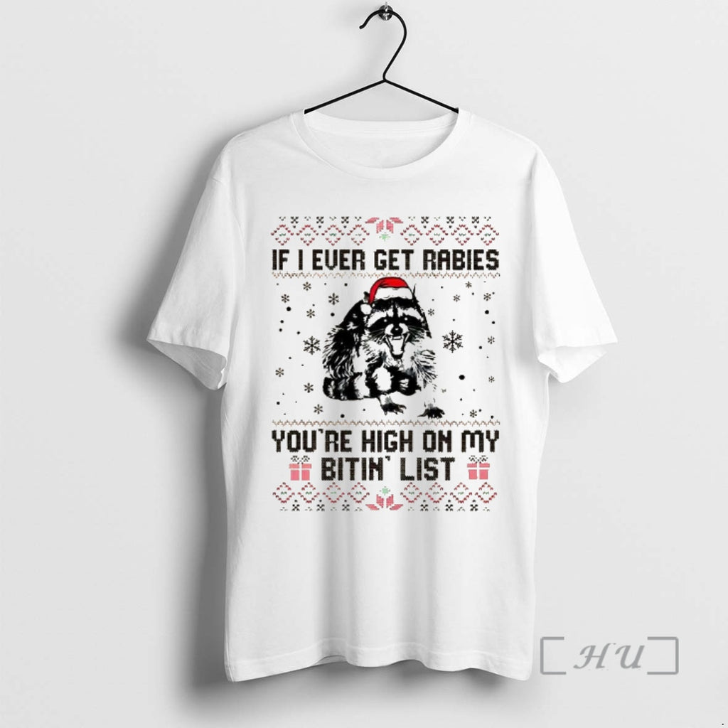 Officials Raccoon If I Ever Get Rabies Youre High On My Bitin List Ugly Christmas