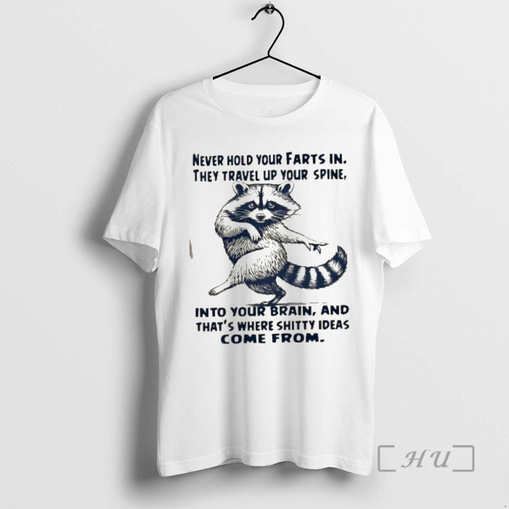 Officials Raccoon Dance Never Hold Your Farts In They Travel Up Your Spine Into Your
