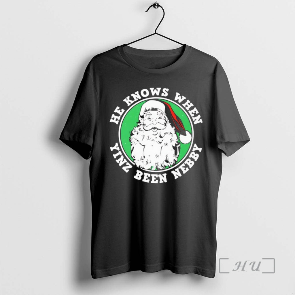 Officials Santa He Knows When Yinz Been Nebby