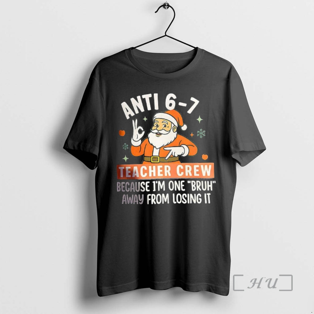 Officials Santa Anti 6 7 Teacher Crew Merry Christmas