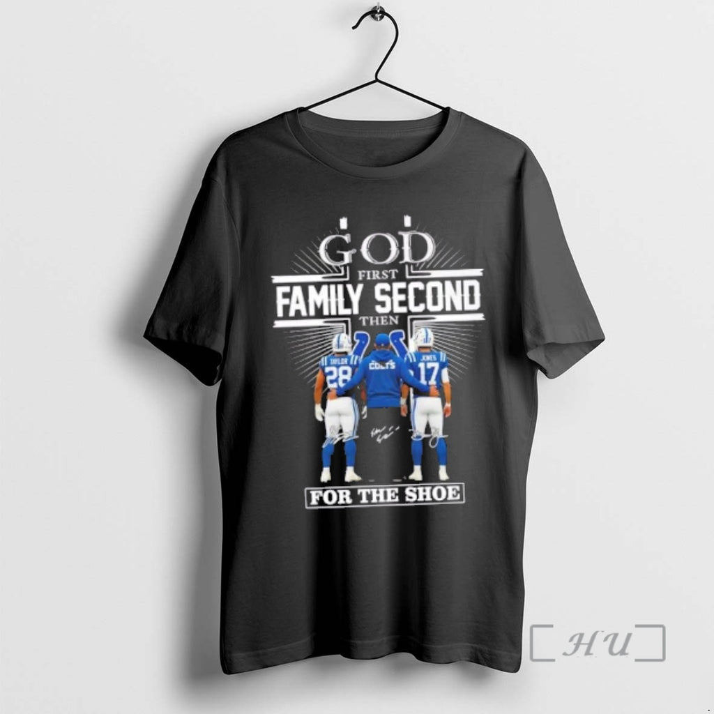 Officials Shane Steichen Taylor Jones Indianapolis Colts God First Family Second Then For The Shoe