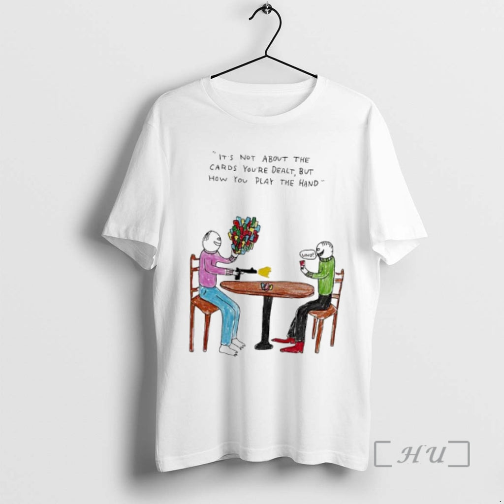 Officials The Human Its Not About The Cards Youre Dealt But How You Play The