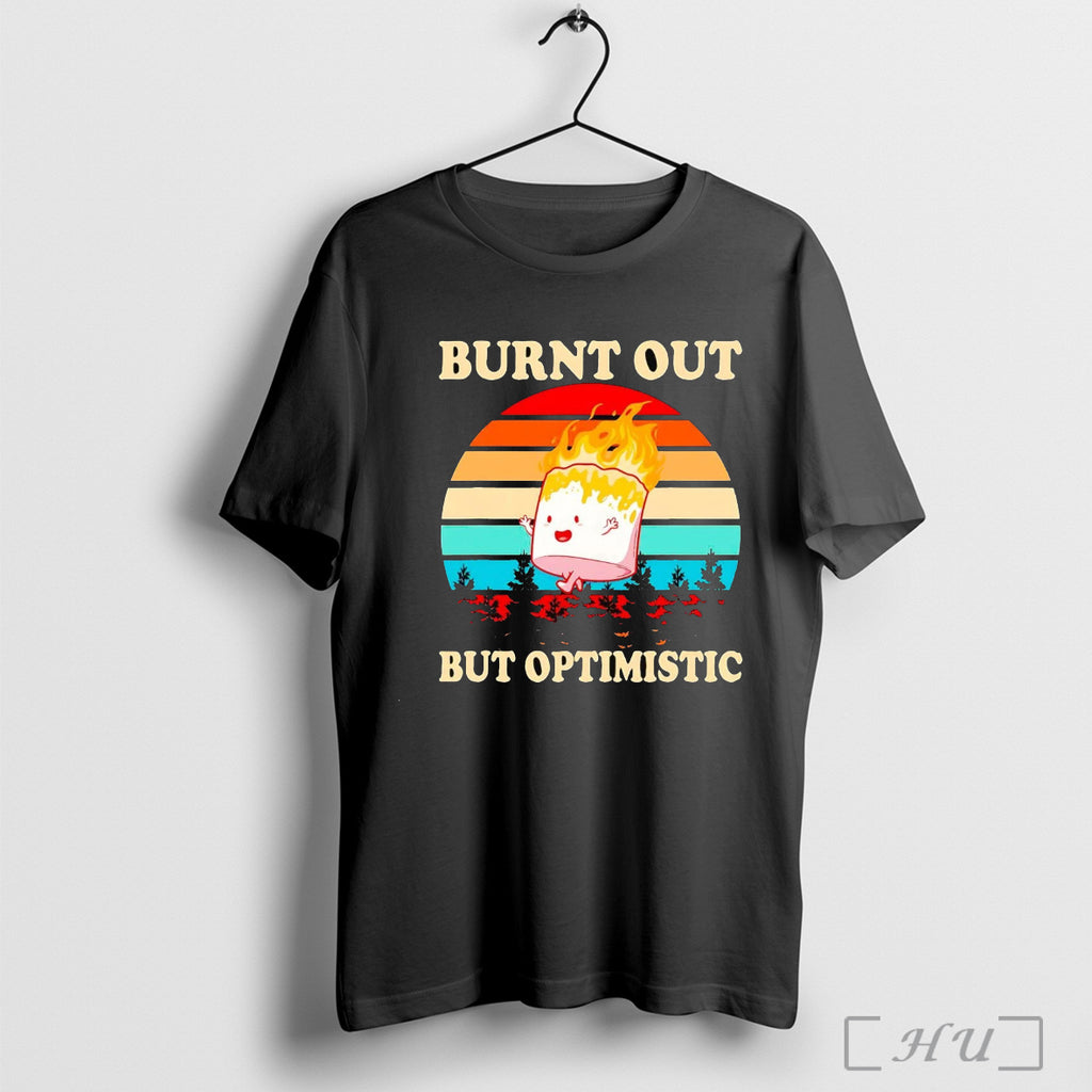 Officials Toilet Paper Fire Burnt Out But Optimistic T Shirt