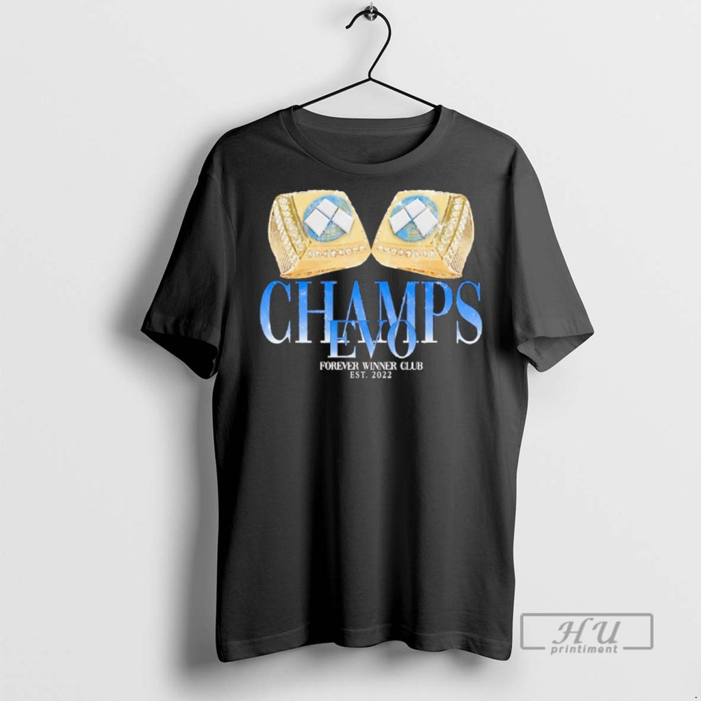 Officials Trending Champs Evo Forever Winner Club Est 2022 T Shirt Sweatshirt Hoodies