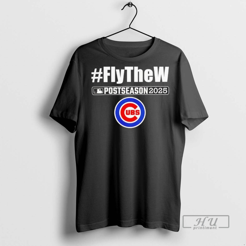 Officials Trending Chicago Cubs Postseason 2025 Fly The W T Shirt Sweatshirt Hoodies