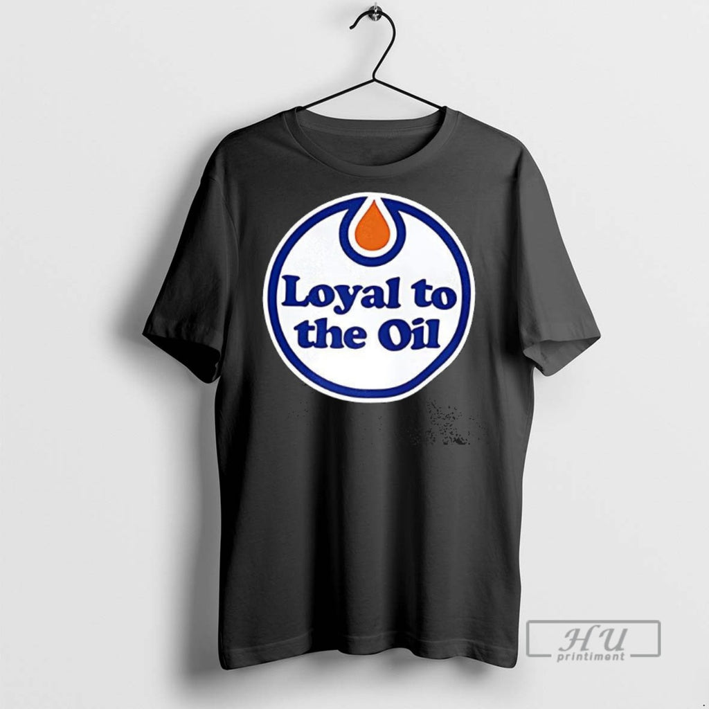 Officials Trending Edmonton Oilers Loyal To Oil Graphic Tee Shirt Sweatshirt Hoodies
