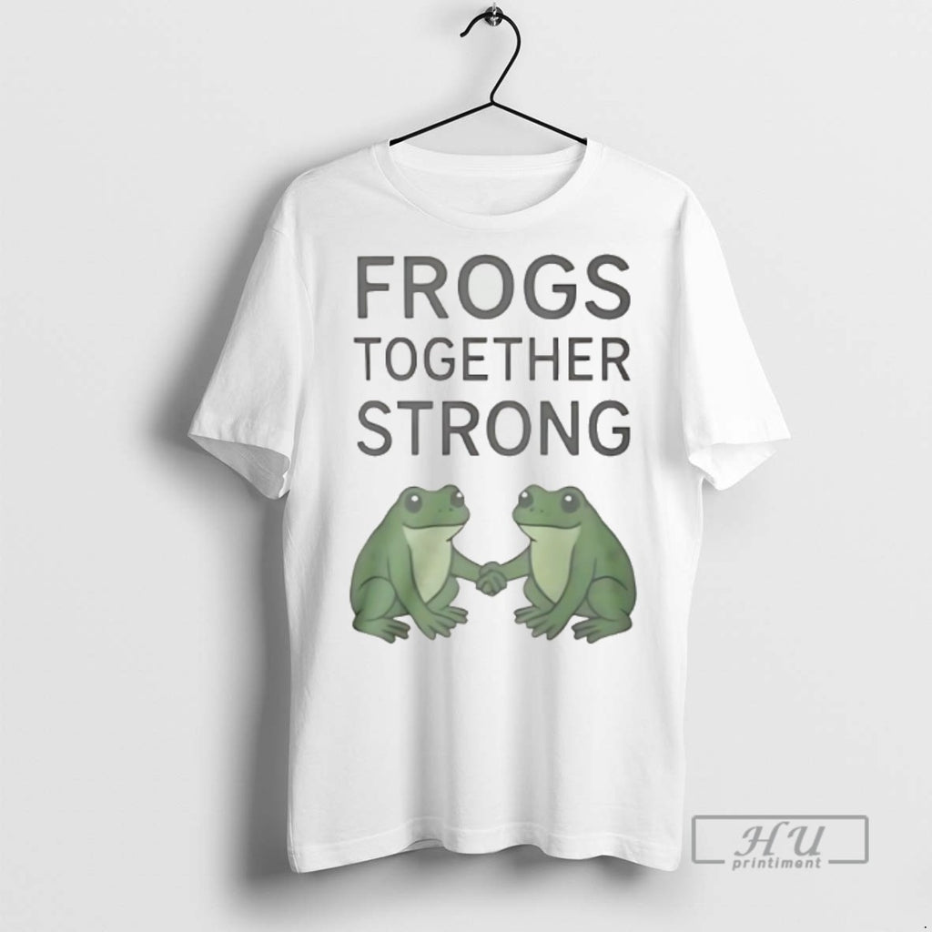 Officials Trending Frogs Together Strong Portland T Shirt Sweatshirt Hoodies