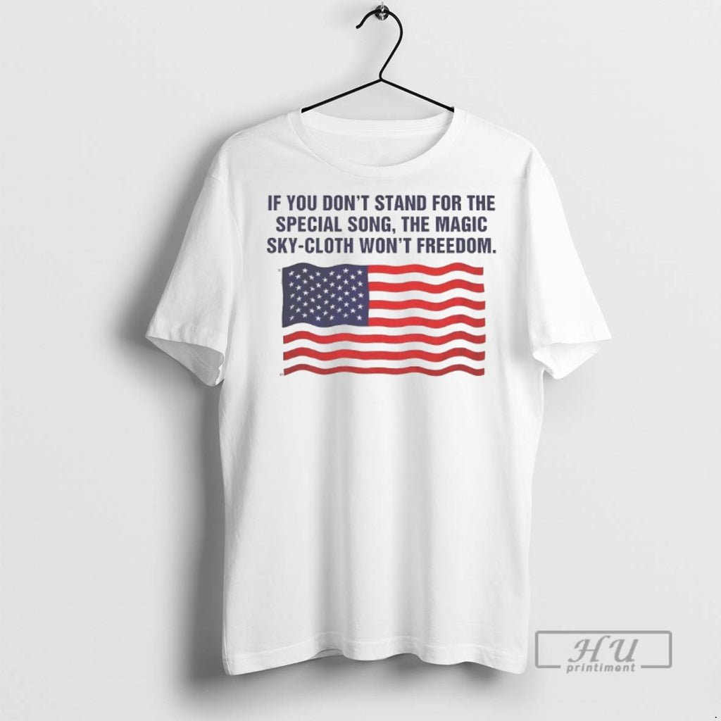 Officials Trending If You Dont Stand For The Special Song T Shirt Sweatshirt Hoodies