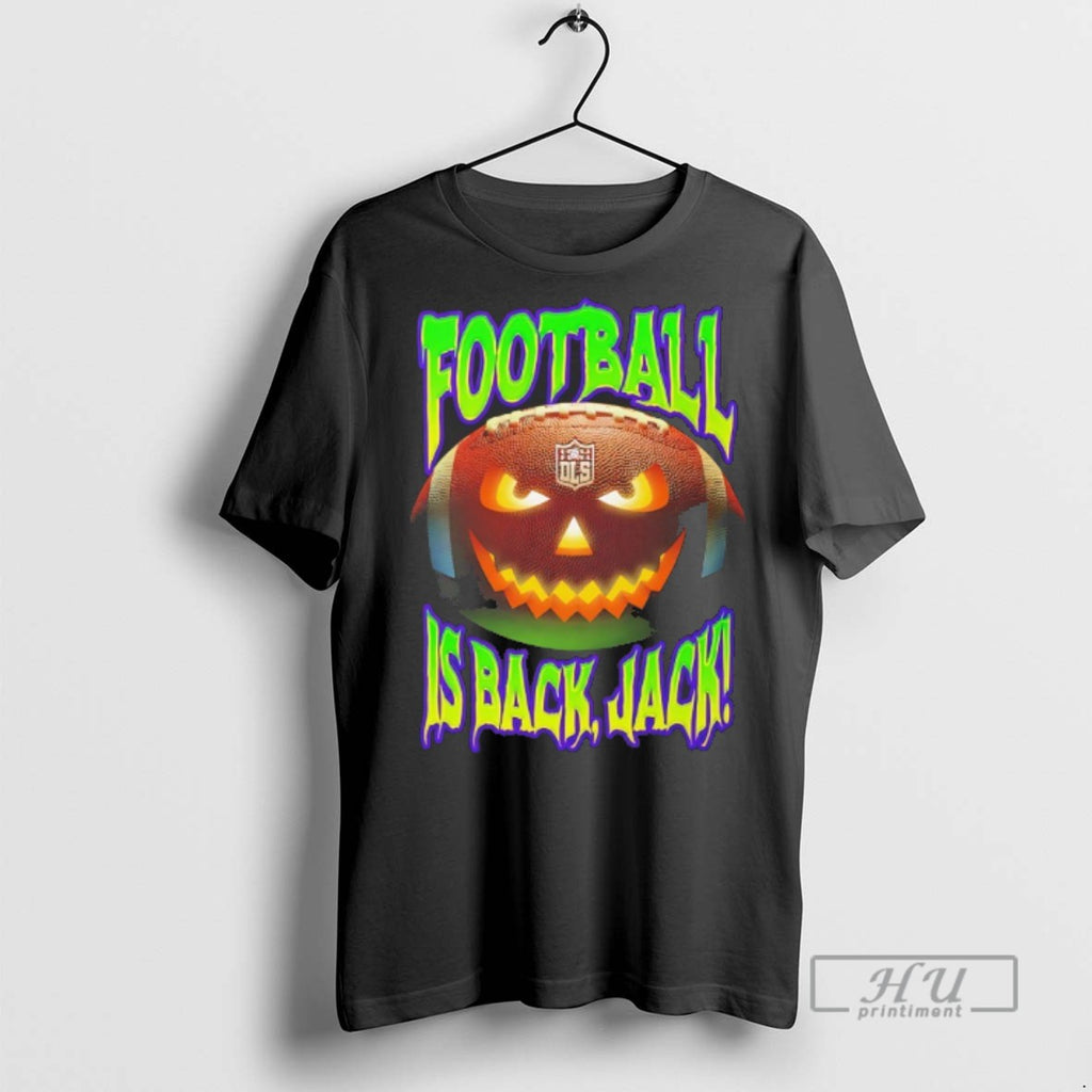 Officials Trending Jack O Lantern Football Is Back Jack T Shirt Sweatshirt Hoodies