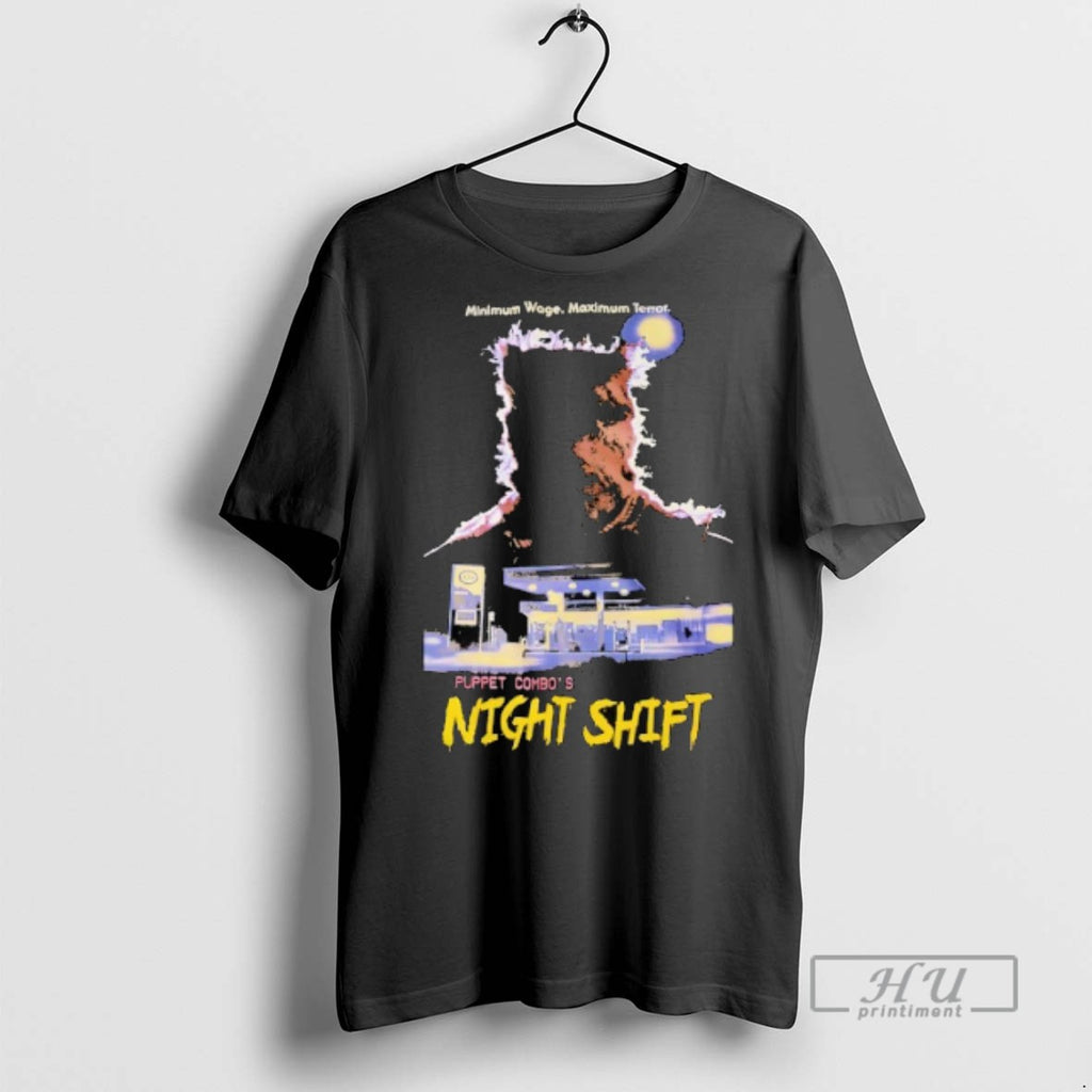 Officials Trending Minimum Wage Maximum Terror Puppet Combos Night Shift Horror Halloween T Shirt