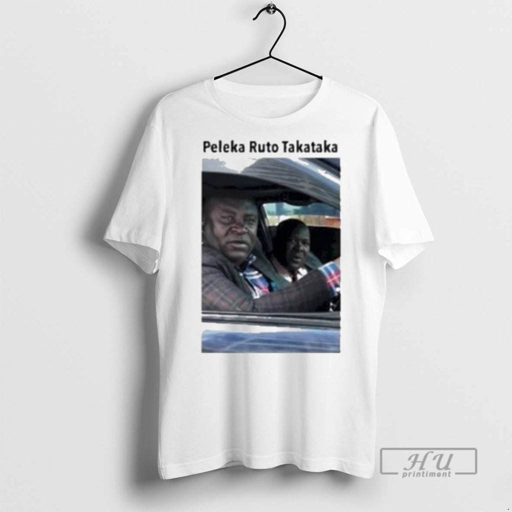 Officials Trending Peleka Ruto Takataka Photo T Shirt Sweatshirt Hoodies