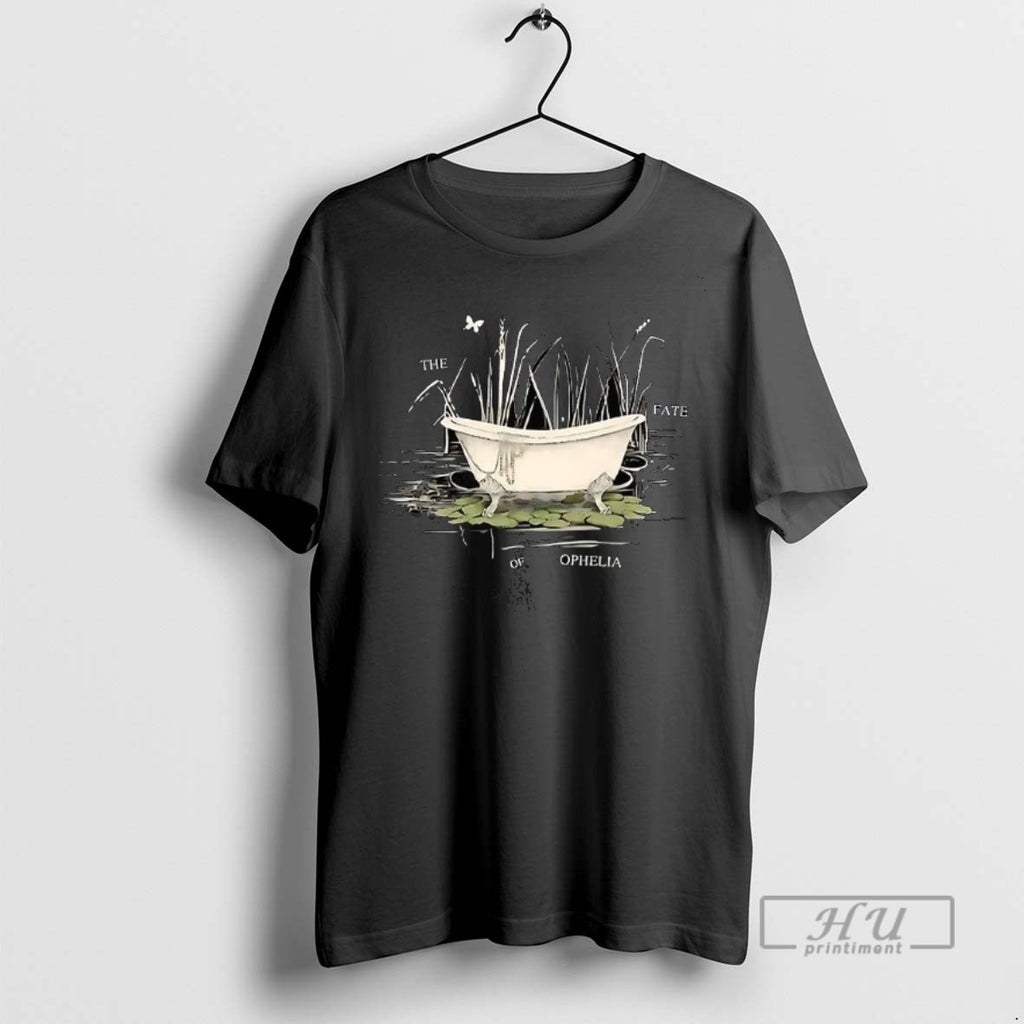 Officials Trending The Fate Of Ophelia Hamlet Bathtub Graphic Tee Shirt Sweatshirt Hoodies