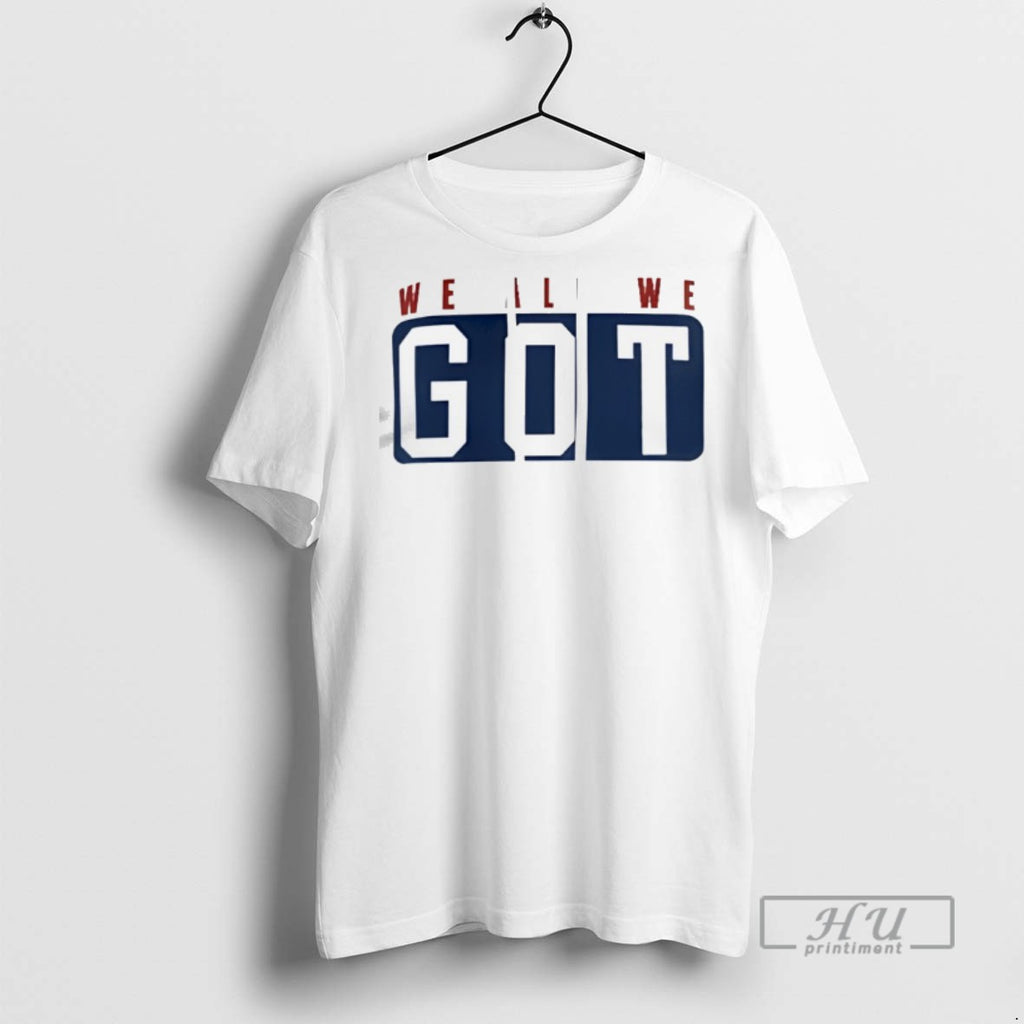 Officials Trending We All We Got T Shirt Sweatshirt Hoodies