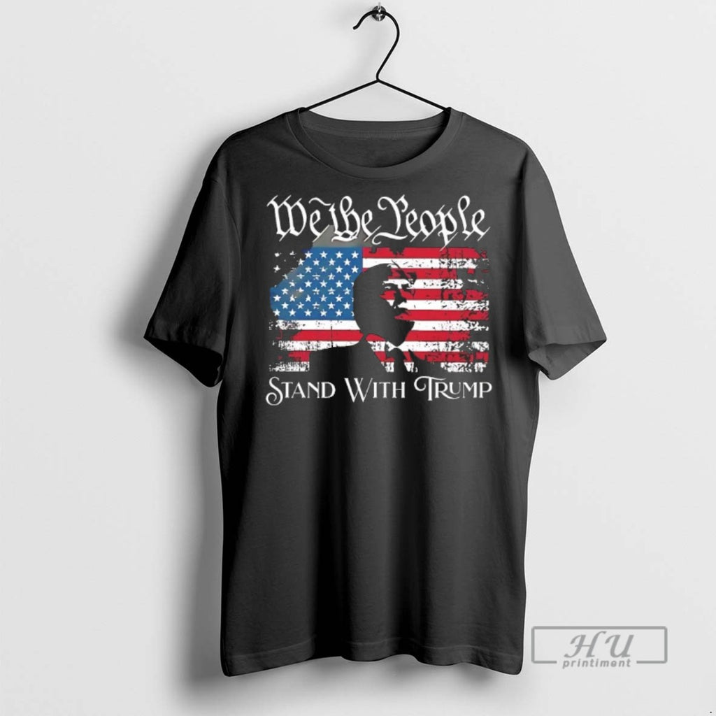 Officials Trending We The People Stand With Trump Us Flag Graphic Tee Shirt Sweatshirt Hoodies