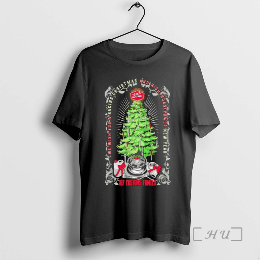 Officials We Wish You A Racing Christmas And High Horsepower New Year 187 Customs Family