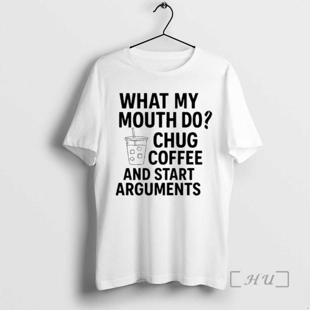 Officials What My Mouth Do Chug Coffee And Start Arguments