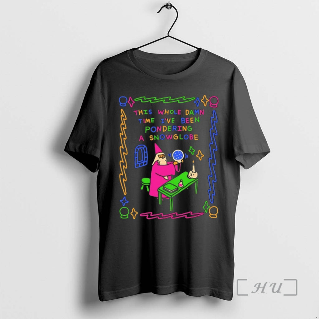 Officials Wizard This Whole Damn Time Ive Been Pondering A Snow Globe Premium T Shirts