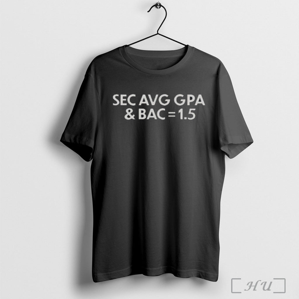 Officials Sec Avg Gpa And Bac 15 T Shirt