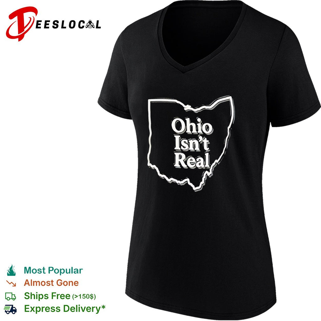 Ohio Isn’t Real State Map shirt