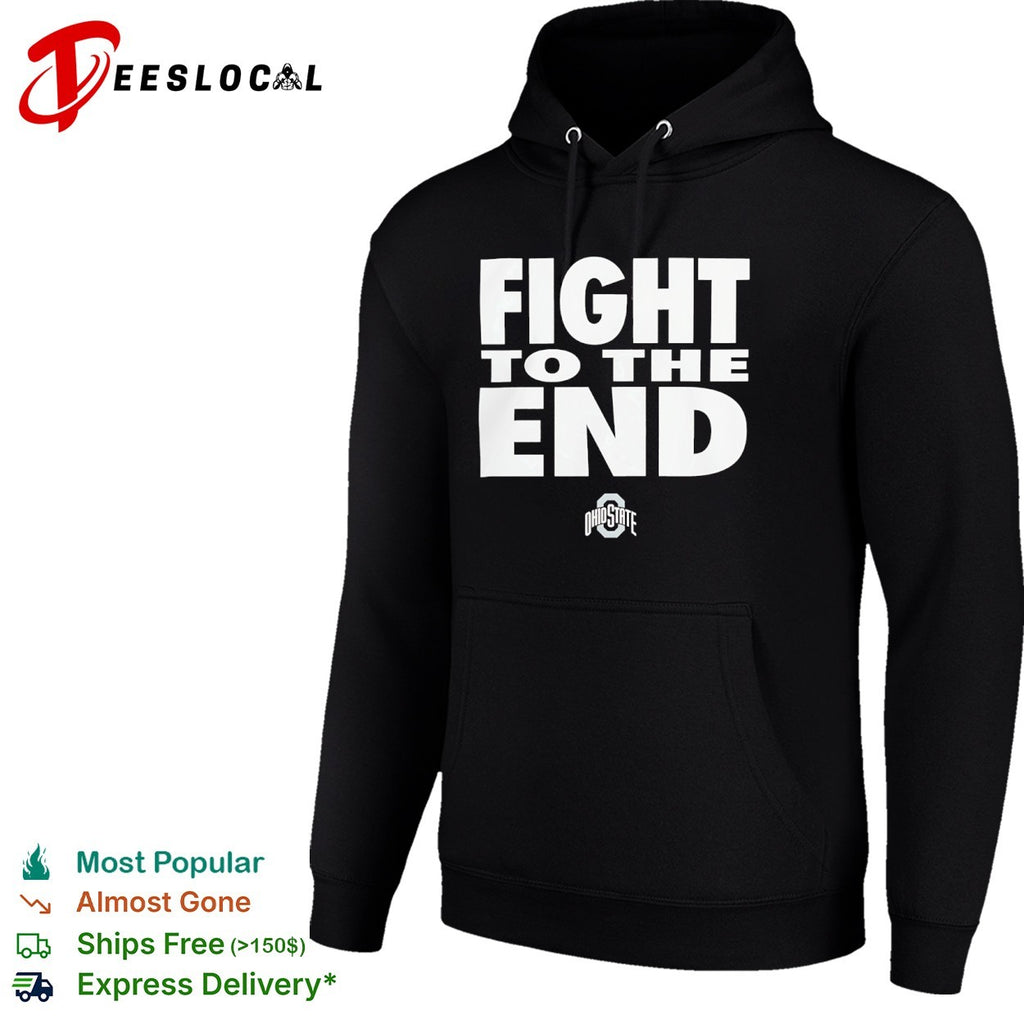 Ohio State Fight to the End NCAA College Football shirt
