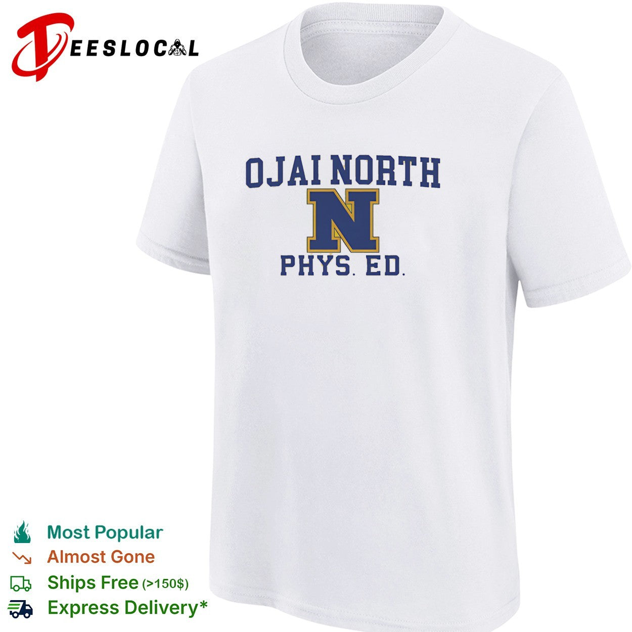 Ojai North Phys Ed shirt