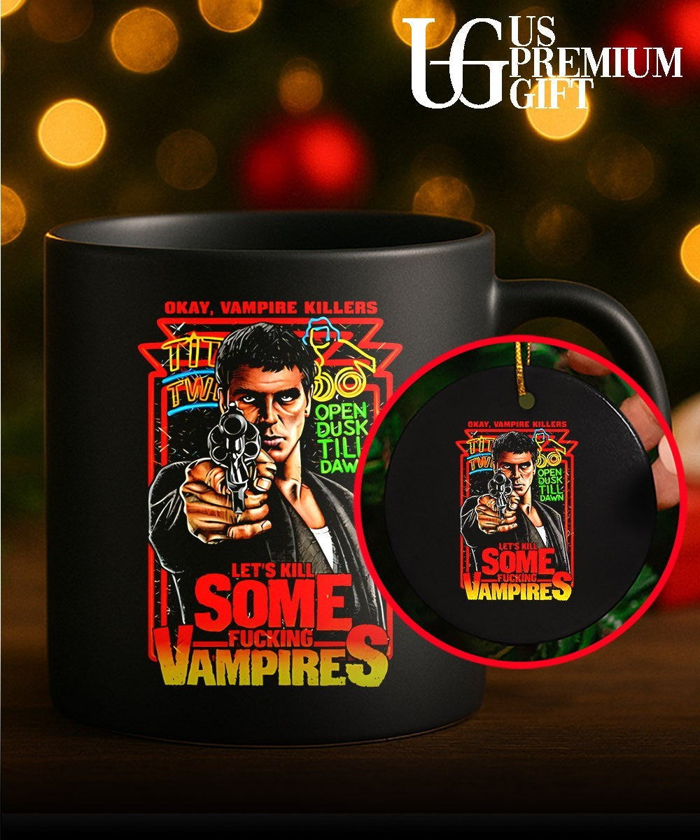 Okay Vampire Killers let’s kill some fucking Vampires shirt