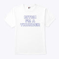 Oklahoma City Thunder Bitch I’m A Thunder T Shirt