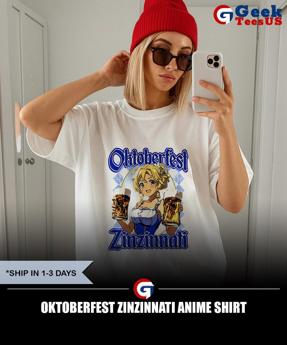 Oktoberfest Zinzinnati anime shirt
