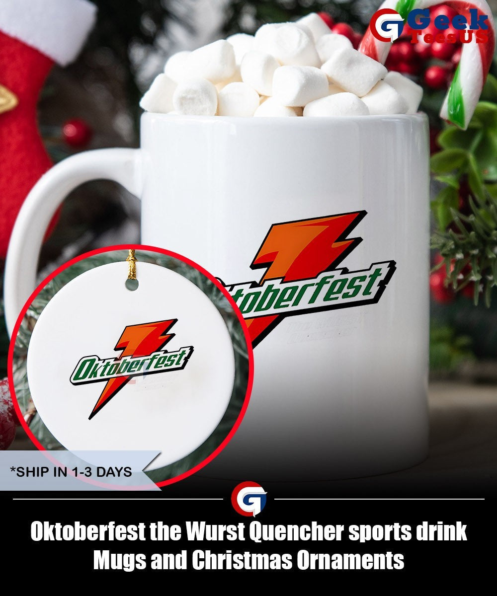 Oktoberfest the Wurst Quencher sports drink shirt