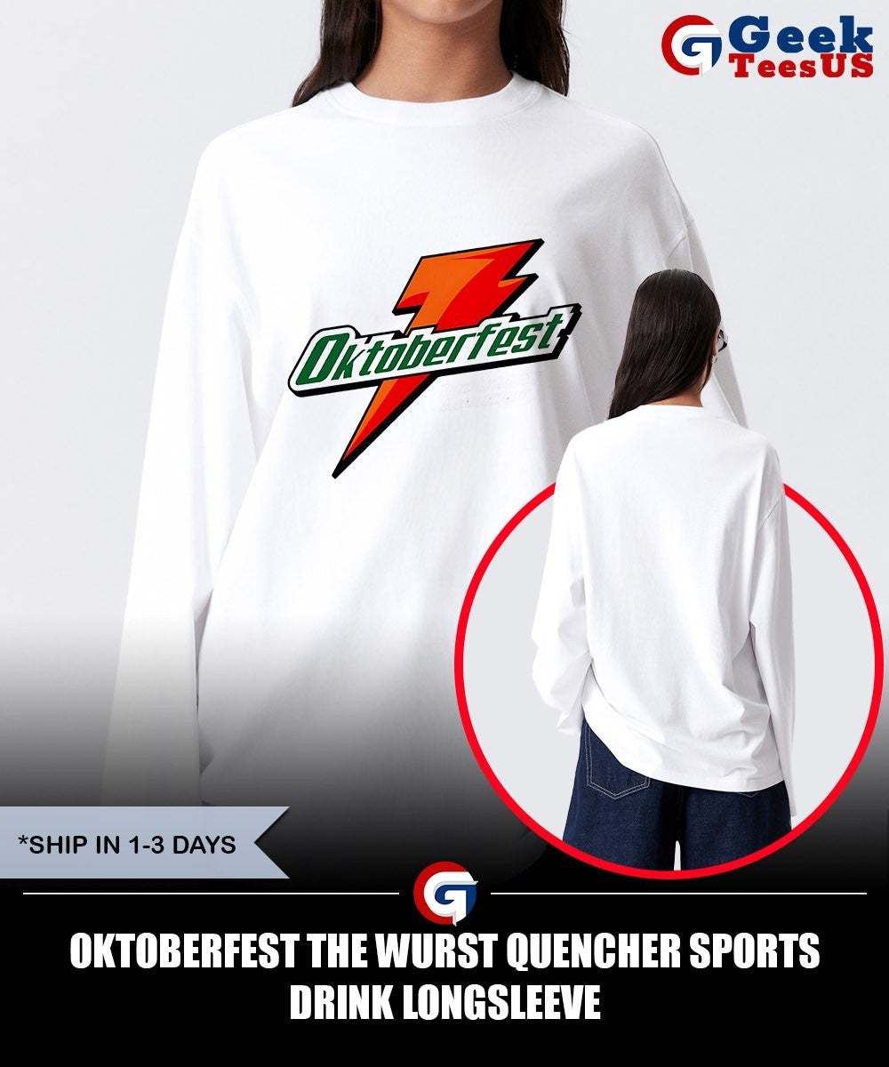 Oktoberfest the Wurst Quencher sports drink shirt