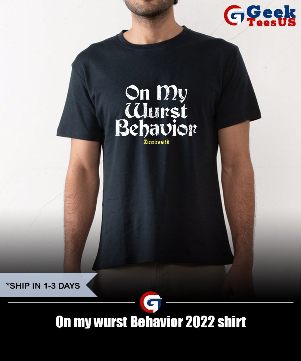 On my wurst Behavior 2022 shirt