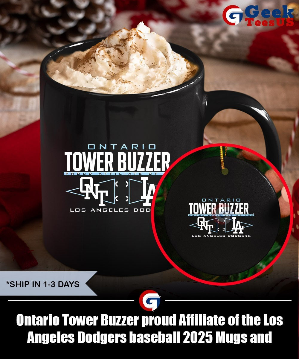 Ontario Tower Buzzer proud Affiliate of the Los Angeles Dodgers baseball 2025 shirt