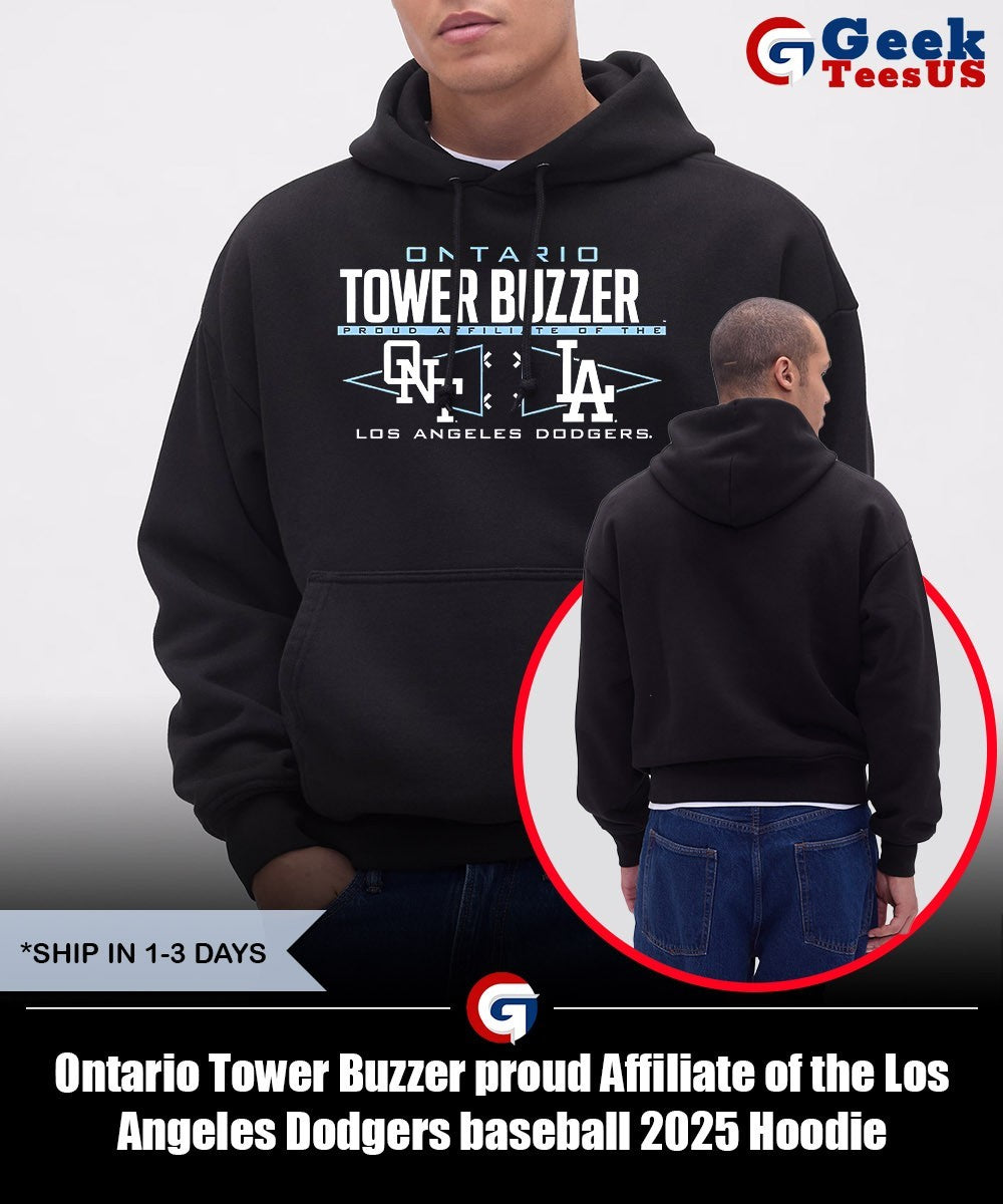 Ontario Tower Buzzer proud Affiliate of the Los Angeles Dodgers baseball 2025 shirt