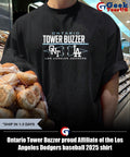 Ontario Tower Buzzer proud Affiliate of the Los Angeles Dodgers baseball 2025 shirt